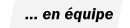 ... EN EQUIPE